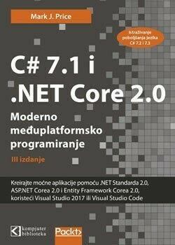 C 7 1 i NET Core 2 0 – Moderno medjuplatformsko programiranje Mark J Price