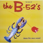 B 52 s – The Best Of The B 52 s Dance This Mess Around