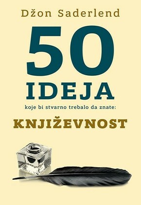 50 ideja koje bi stvarno trebalo da znate Knjizevnost Dzon Saderlend