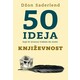 50 ideja koje bi stvarno trebalo da znate Knjizevnost Dzon Saderlend