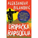 Dripacka rapsodija Aleksandar Bilanovic