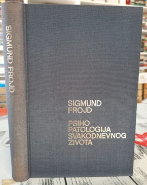 Psihopatologija svakodnevnog zivota Sigmund Frojd