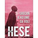 Herman Hese Srecan je ko ume da voli