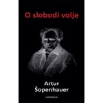 O slobodi volje Artur Sopenhauer