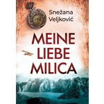 Snezana Veljkovic Meine liebe Milica