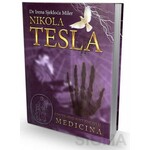 Nikola Tesla Unutrasnji svet zdravlja Medicina Irena Sjekloca Miler
