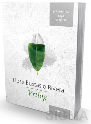 Vrtlog - Hose Eustasio Rivera