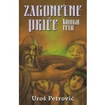 ZAGONETNE PRICE Knjiga peta Uros Petrovic