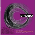 LP Duo MECHANICAL DESTRUCTION