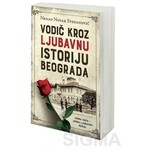 Vodič kroz ljubavnu istoriju Beograda - Nenad Novak Stefanović
