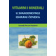 Vitamini i minerali - u svakodnevnoj ishrani čoveka - Genadij Petrovič Malahov