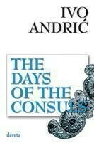 The Days Of The Consuls Ivo Andric