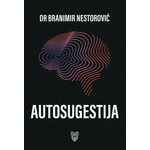 Autosugestija - dr Branimir Nestorović