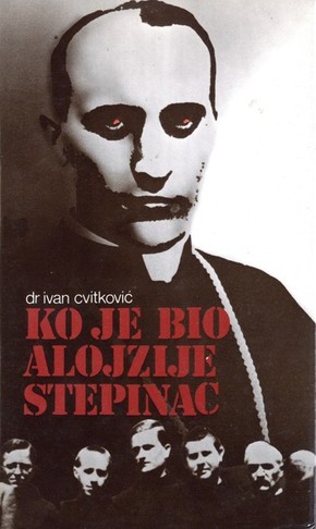 Dr Ivan Cvitkovic Ko je bio Alojzije Stepinac