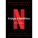 Knjiga o Netfliksu: Ne pravilima - Rid Hejstings i Erin Mejer