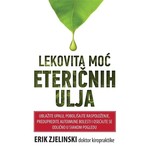 LEKOVITA MOC ETERICNIH ULJA Erik Zjelinski