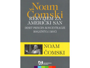 Rekvijem za američki san: Deset principa koncentracije bogatstva i moći - Noam Čomski