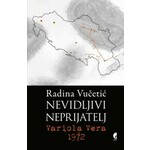 Nevidljivi neprijatelj Variola Vera 1972 Radina Vucetic