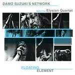 Damo Suzuki S Network Floating Element