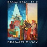 Drama Organ Trio Dramathology