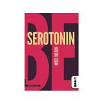 Serotonin - Mišel Uelbek