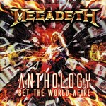 Megadeth Anthology Set The World Afire