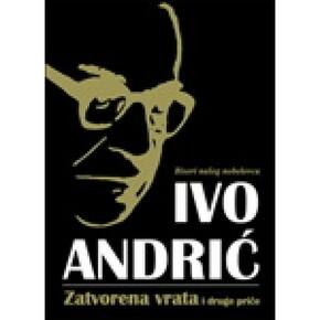 Zatvorena vrata i druge price Ivo Andric