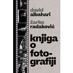 Knjiga o fotografiji Zarko Radakovic