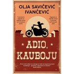 Adio kauboju Olja Savicevic Ivancevic