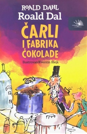CARLI I FABRIKA COKOLADE Roald Dal