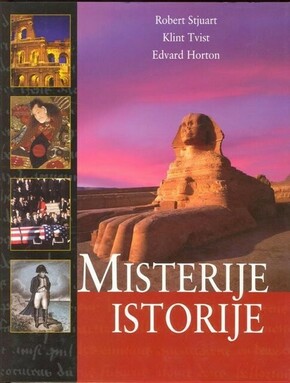 Misterije istorije Robert Stjuart Klint Tvist Edvard Horton