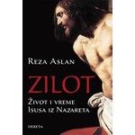 ZILOT Zivot i vreme Isusa iz Nazareta Reza Aslan