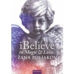 I believe in magic &amp; love - Žana Poliakov