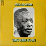 Hooker John Lee That s Where It s At LP Limited Edition