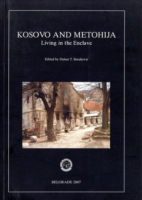 Kosovo and Metohija Living in the Enclave