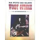 Woody Guthrie Na putu do slave Autobiografija