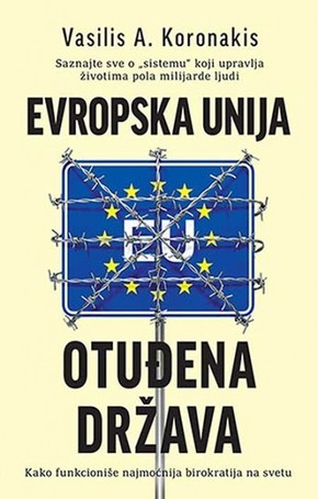Evropska unija - Otuđena država - Vasilis A. Koronakis