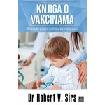 Knjiga o vakcinama Dr Robert V Sirs