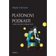 Platonovi podkasti: antički vodič kroz savremeni život - Mark Vernon