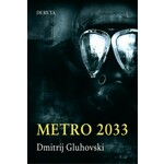Metro 2033 Dmitrij Gluhovski