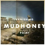 Mudhoney Vanishing Point