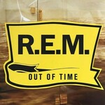 R E M Out Of Time Annivers