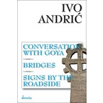 Razgovor sa Gojom, Mostovi, Znakovi pored puta - Ivo Andrić