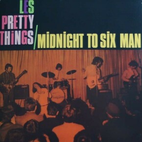 PRETTY THINGS THE Midnight To Six Man