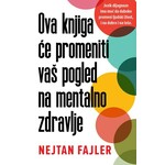 Ova knjiga ce promeniti vas pogled na mentalno zdravlje Nejtan Fajler