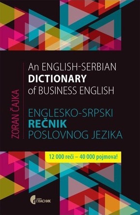 ENGLESKO SRPSKI RECNIK POSLOVNOG JEZIKA Zoran Cajka