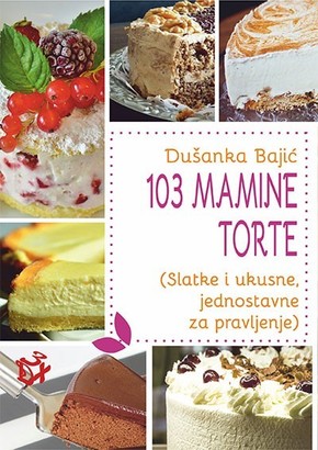 103 mamine torte Dusanka Bajic