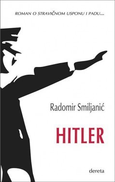 Hitler - Radomir Smiljanić