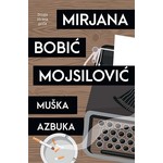 MUSKA AZBUKA Mirjana Bobic Mojsilovic