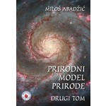 PRIRODNI MODEL PRIRODE DRUGI TOM Milos Abadzic